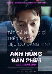 Anh Hùng Bàn Phím (Anh Hùng Bàn Phím) [2024]