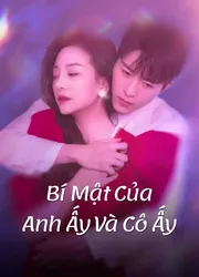 Bí Mật Của Anh Ấy Và Cô Ấy (Bí Mật Của Anh Ấy Và Cô Ấy) [2023]