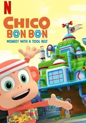 Chico Bon Bon: Chú khỉ và thắt lưng đồ nghề (Phần 3) (Chico Bon Bon: Chú khỉ và thắt lưng đồ nghề (Phần 3)) [2020]