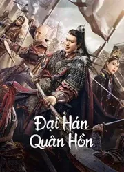 Đại Hán Quân Hồn (Đại Hán Quân Hồn) [2022]