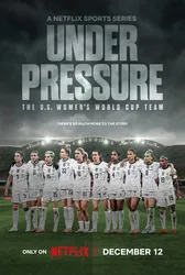 Dưới áp lực: Đội tuyển World Cup nữ Hoa Kỳ (Dưới áp lực: Đội tuyển World Cup nữ Hoa Kỳ) [2023]
