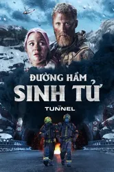 Đường Hầm Sinh Tử (Đường Hầm Sinh Tử) [2019]