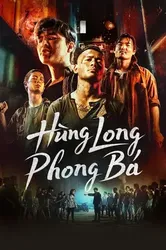 Hùng Long Phong Bá (Phần 2) (Hùng Long Phong Bá (Phần 2)) [2023]