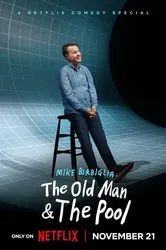 Mike Birbiglia: Ông già và hồ bơi (Mike Birbiglia: Ông già và hồ bơi) [2023]