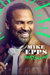 Mike Epps: Sẵn sàng bán hết (Mike Epps: Sẵn sàng bán hết) [2024]