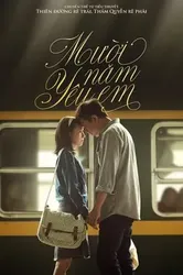 Mười Năm Yêu Em (Mười Năm Yêu Em) [2014]