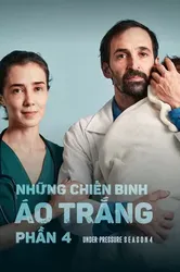 Những Chiến Binh Áo Trắng (Phần 4) (Những Chiến Binh Áo Trắng (Phần 4)) [2021]