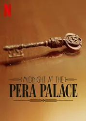 Nửa đêm tại Pera Palace (Nửa đêm tại Pera Palace) [2022]