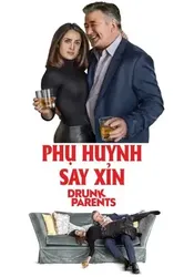 Phụ Huynh Say Xỉn (Phụ Huynh Say Xỉn) [2017]