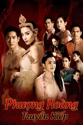 Phượng Hoàng Truyền Kiếp (Phượng Hoàng Truyền Kiếp) [2018]