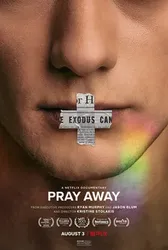 Pray Away: Hệ lụy của phong trào ex-gay (Pray Away: Hệ lụy của phong trào ex-gay) [2021]