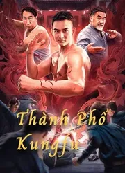 Thành Phố Kungfu (Thành Phố Kungfu) [2020]