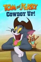 Tom and Jerry: Cowboy Up