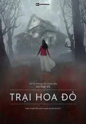 Trại Hoa Đỏ (Trại Hoa Đỏ) [2022]