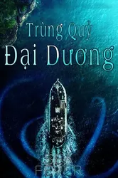 Trùng Quỷ Đại Dương (Trùng Quỷ Đại Dương) [2019]