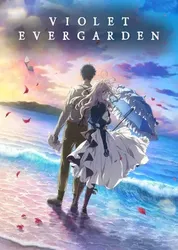 Violet Evergarden: Hồi Ức Không Quên (Violet Evergarden: Hồi Ức Không Quên) [2018]